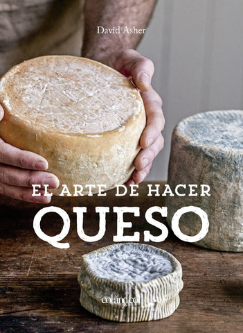 EL ARTE DE HACER QUESO.. | DAVID ASHER