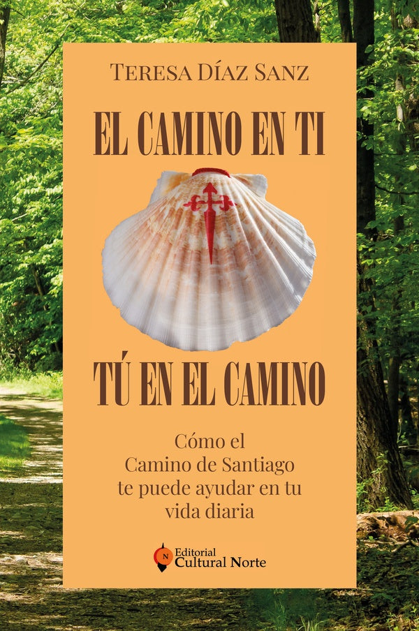 El Camino en ti, tú en el camino | Teresa Díaz Sanz