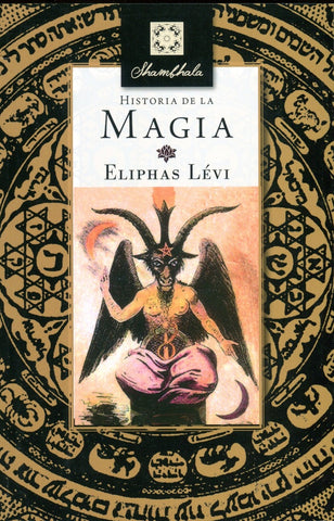 HISTORIA DE LA MAGIA.. | Eliphas Levi