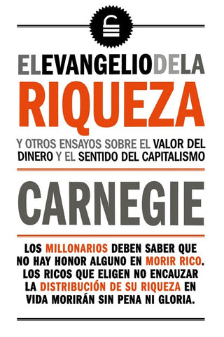 EL EVANGELIO DE LA RIQUEZA.. | Dale Carnegie
