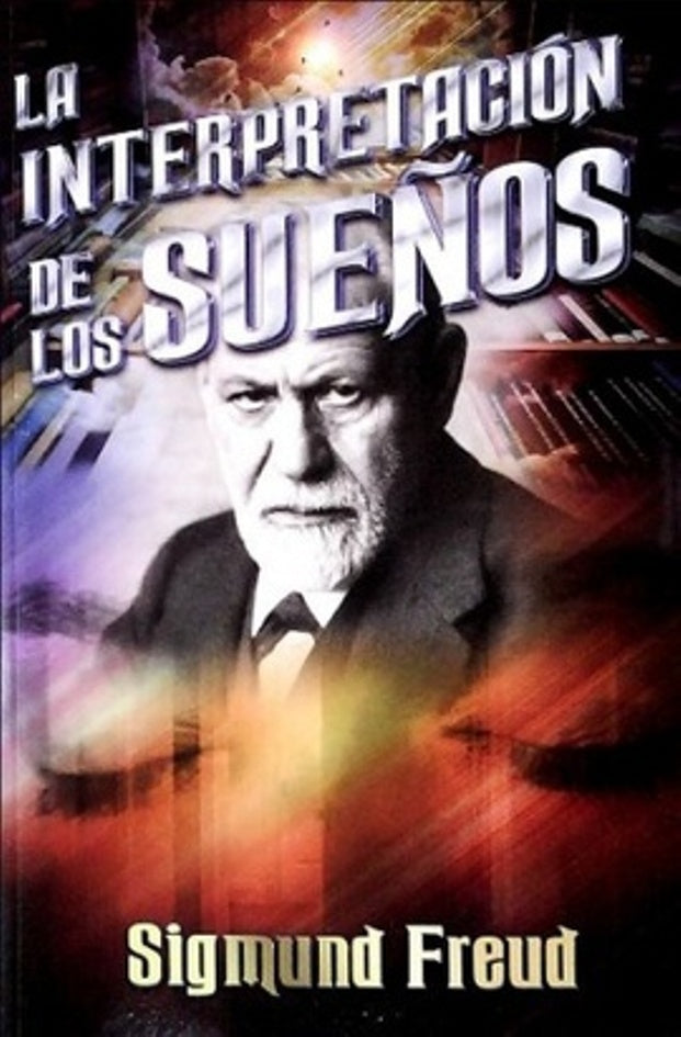 La interpretacion de los sueños  | Sigmund Freud