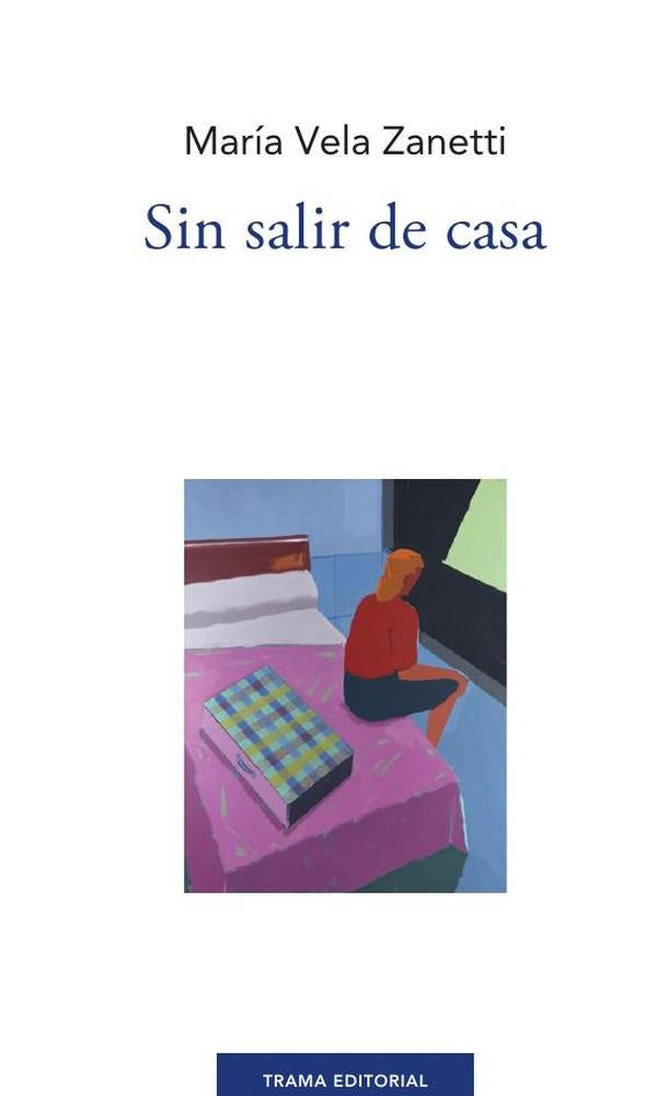Sin salir de casa | María Vela Zanetti