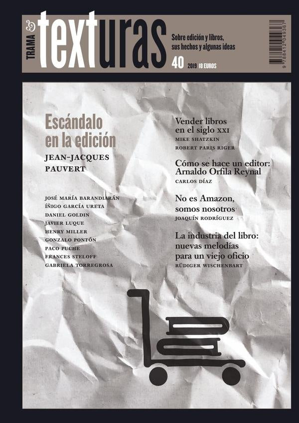 Texturas 40: la industria del libro en el siglo XXI | Varios Autores