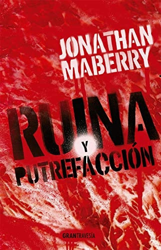 RUINA Y PUTREFACCIÓN | JONATHAN MABERRY