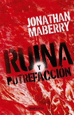 RUINA Y PUTREFACCIÓN | JONATHAN MABERRY