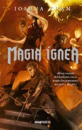 MAGIA IGNEA .. | Joshua  Khan
