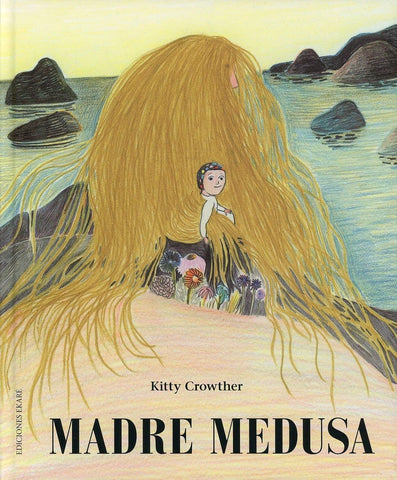 MADRE MEDUSA | KITTY  CROWTHER