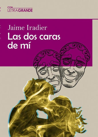 Las dos caras de mi (Edición en letra grande) | Jaime Iradier