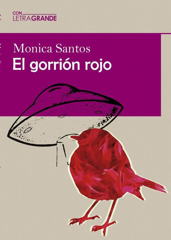 El gorrión rojo (Edición en letra grande) | Santos, Mónica Santos