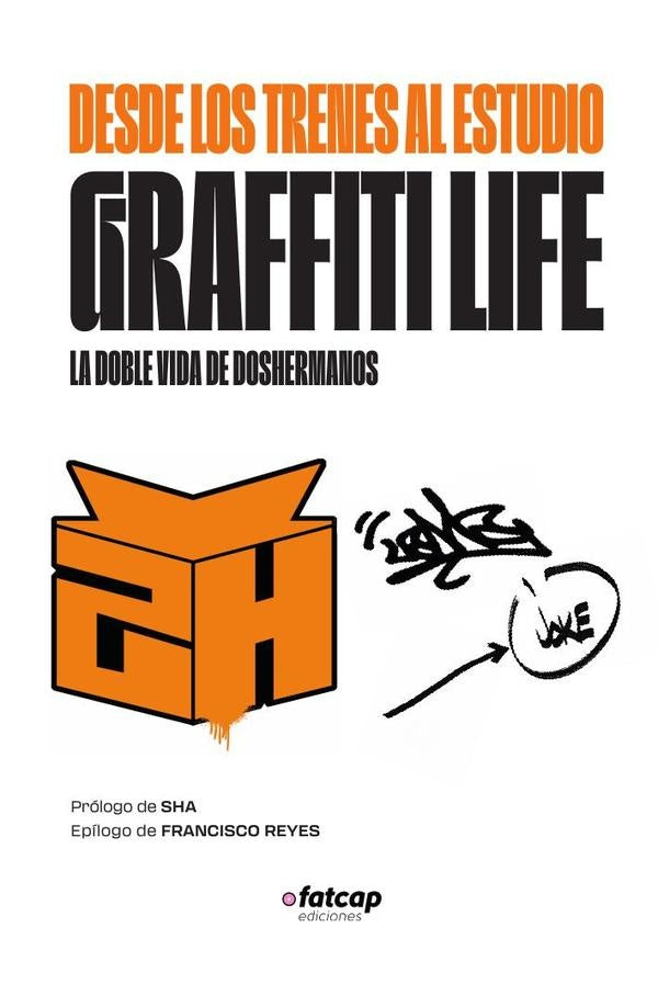 Desde los trenes al estudio. Graffiti life | Doshermanos Doshermanos