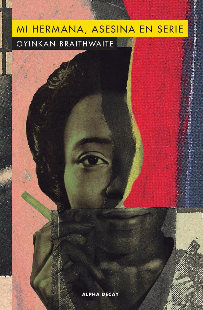 Mi hermana, asesina en serie  | Oyinkan Braithwaite