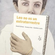 LEO NO ES UN EXTRATERRESTRE.. | Susana M. Gómez