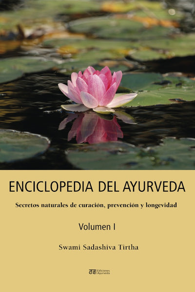 Enciclopedia del ayurveda - Volumen I | Swami Sadashiva Tirtha
