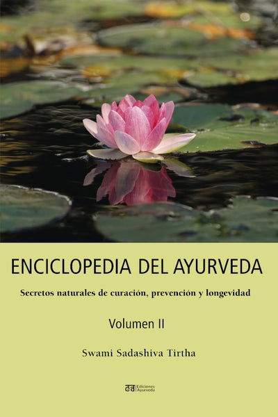 Enciclopedia del ayurveda - Volumen II | Swami Sadashiva Tirtha