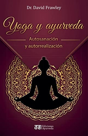 YOGA Y AYURVEDA.. | David Frawley