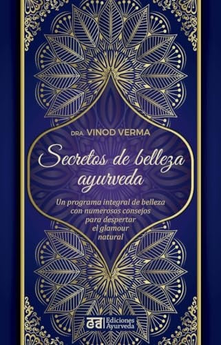 SECRETOS DE BELLEZA AYURVEDA..* | VINOD  VERMA
