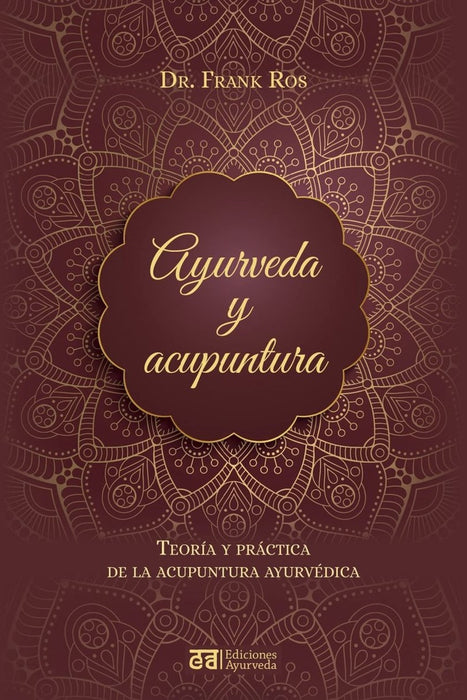 AYURVEDA Y ACUPUNTURA..* | FRANK  ROS