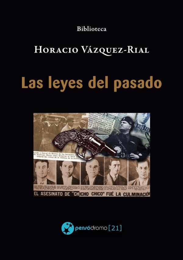 Las leyes del pasado | Horacio Vázquez Rial