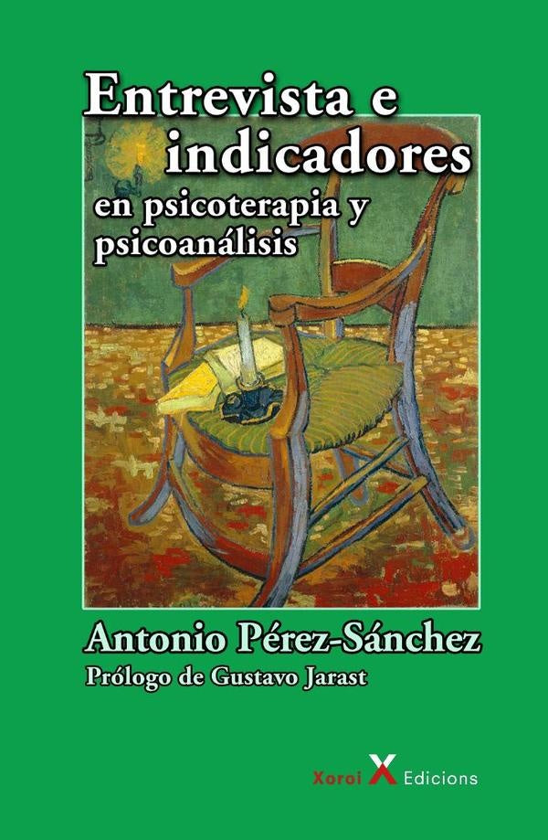 Entrevista e indicadores en psicoterapia y psicoanálisis | Antonio Pérez-Sánchez
