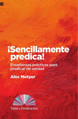 ¡Sencillamente predica! | Alec Motyer