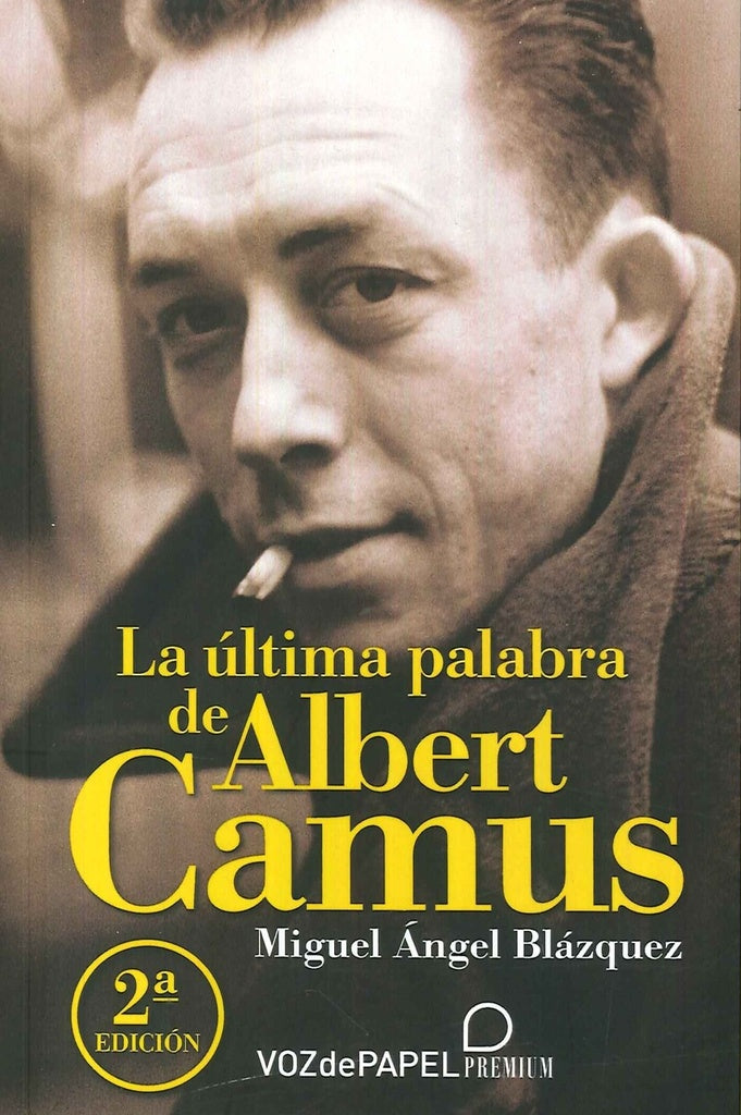 La última palabra de Albert Camus | Miguel Ángel Blázquez