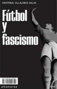 FUTBOL Y FASCISMO.. | Cristóbal Villalobos
