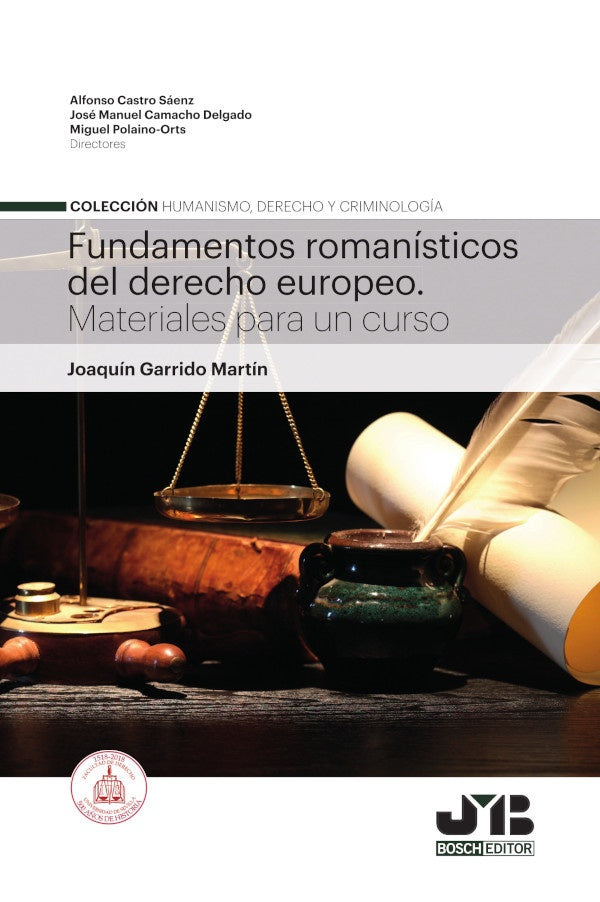 Fundamentos romanísticos del derecho europeo | Joaquín Garrido Martín