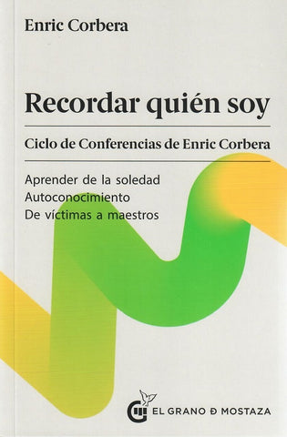 RECORDAR QUIEN SOY.. | Enric Corbera