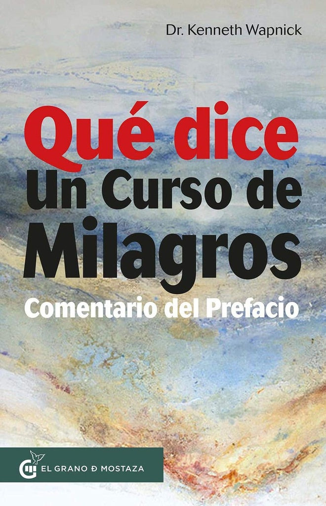 Que dice un curso de milagros  | Kenneth Wapnick