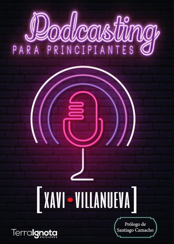 Podcasting para principiantes | Xavi Villanueva