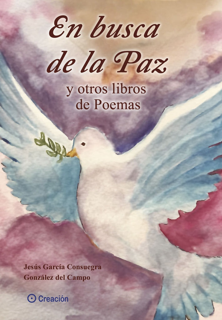 En busca de la paz y otros libros de poemas | Jesús García Consuegra González
