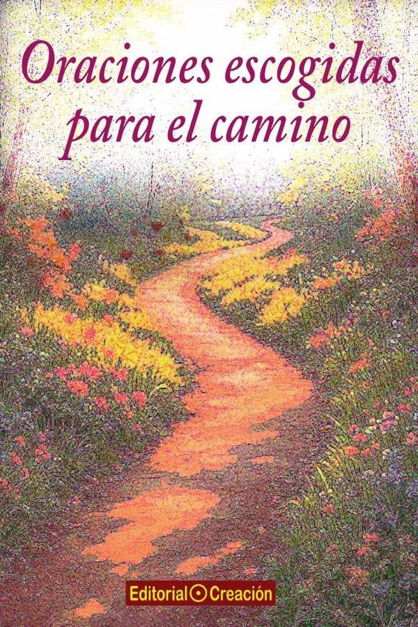 Oraciones escogidas para el camino | Jesús García Consuegra González