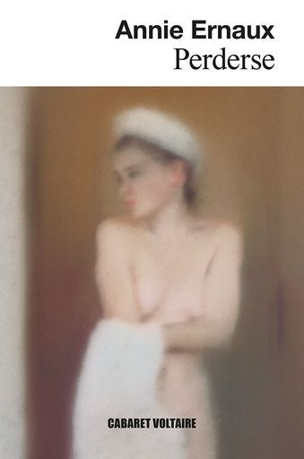 PERDERSE.. | Annie Ernaux