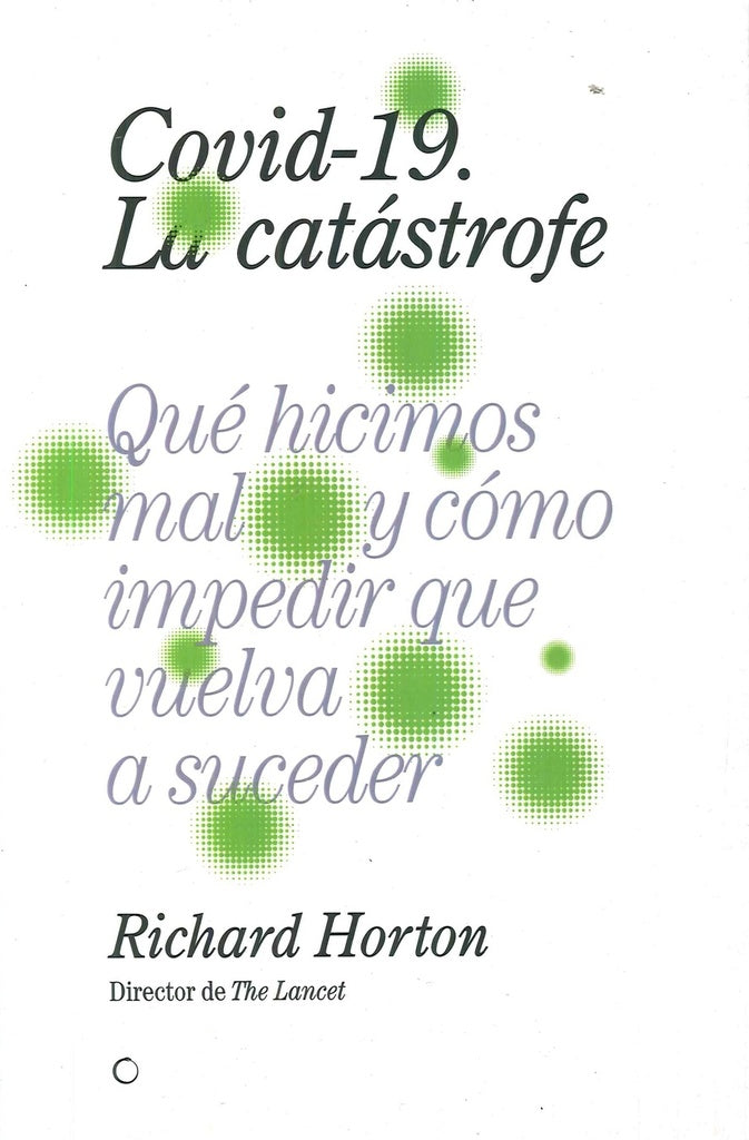 Covid-19, la catástrofe | Soler Chic, Horton