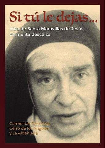 Si tú le dejas... Pod)  | Carmelitas Descalzas Carmelitas Descalzas Cerr...
