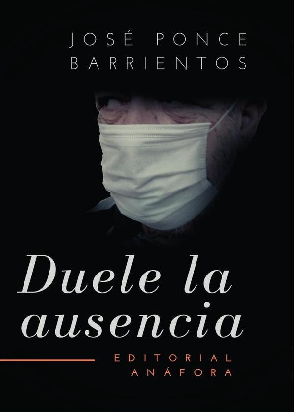 Duele la ausencia  | José Ponce Barrientos