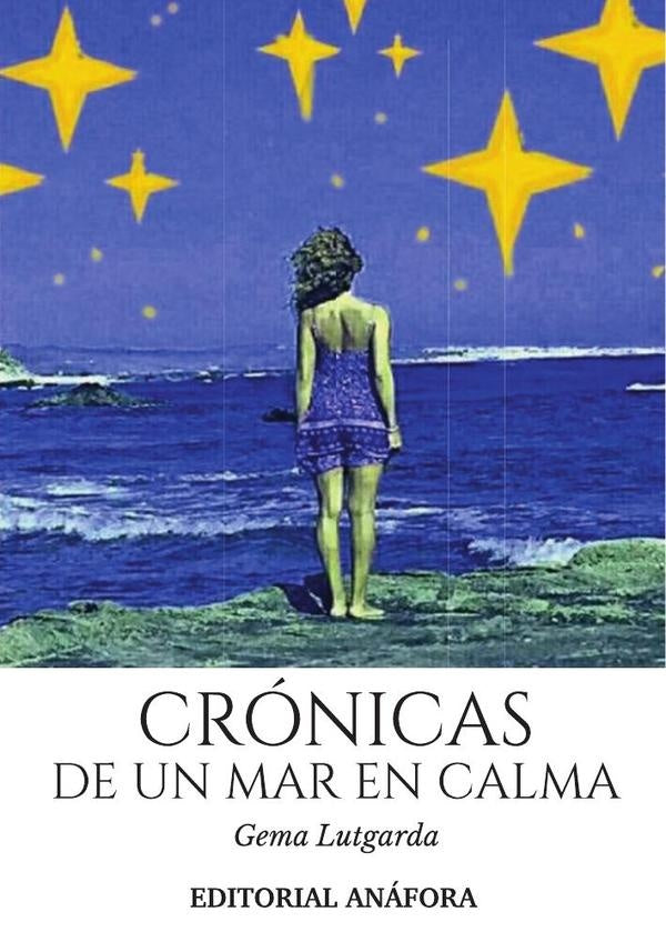 Crónicas de un mar en calma | Gema Lutgarda