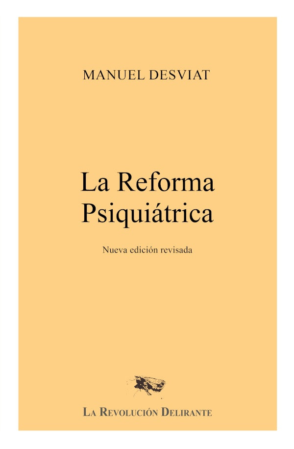 La reforma psiquiátrica | Manuel Desviat