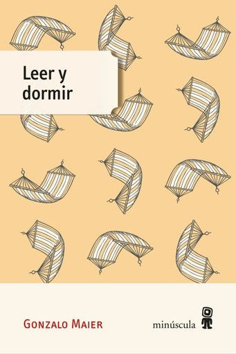 LEER Y DORMIR.. | GONZALO  MAIER