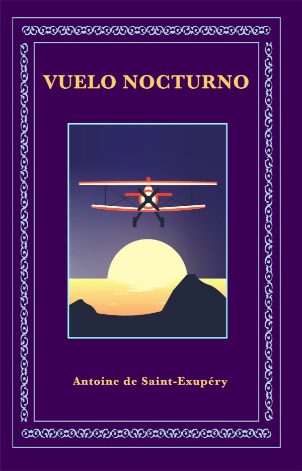 Vuelo nocturno | Antoine Saint-Exupéry