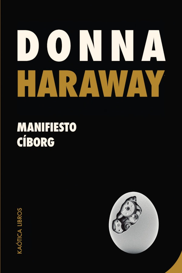 MANIFIESTO CÍBORG.. | DONNA HARAWAY