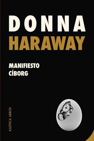 MANIFIESTO CÍBORG.. | DONNA HARAWAY
