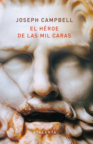 EL HEROE DE LAS MIL CARAS.. | Joseph Campbell