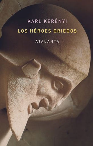 LOS HEROES GRIEGOS.. | KARL KÉRENYI