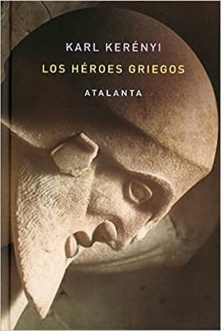 LOS HEROES GRIEGOS.. | KARL KÉRENYI