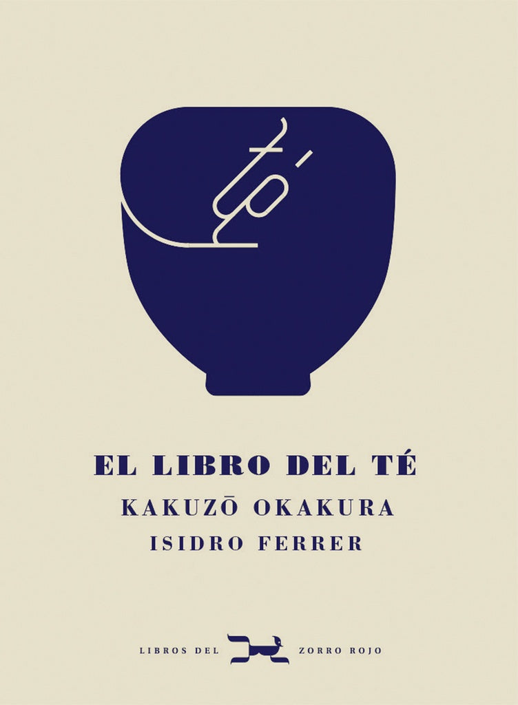 EL LIBRO DEL TÉ..* | Okakura Kakuzo