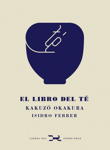 EL LIBRO DEL TÉ..* | Okakura Kakuzo