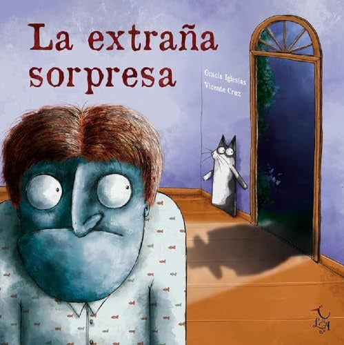 LA EXTRAÑA SORPRESA.. | Gracia  Iglesias Lodares