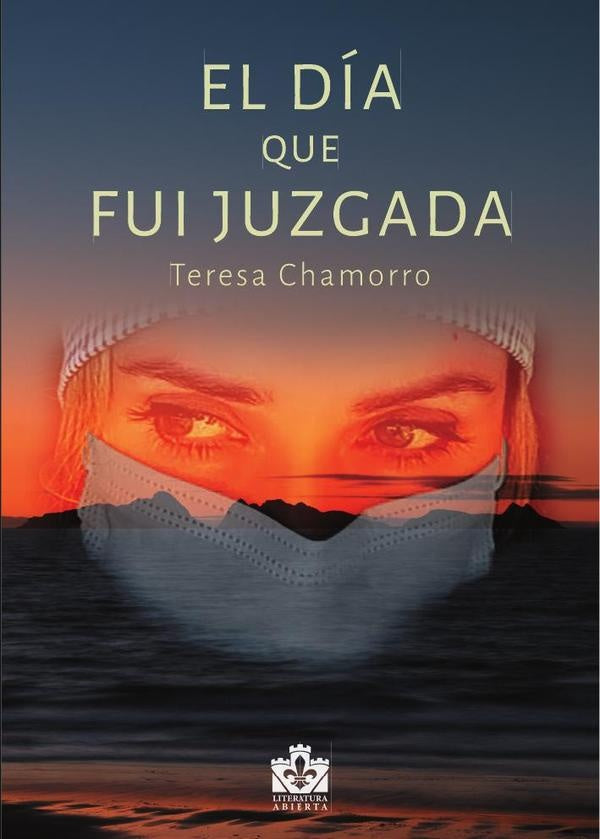El día que fui juzgada | Teresa Chamorro