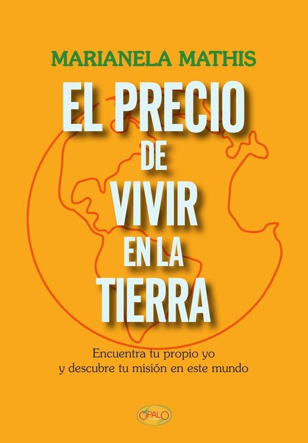 El precio de vivir en la tierra | Marianela Mathis
